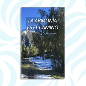 La armonía es el camino